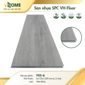 Sàn nhựa hèm khoá SPC VHOME - F05 6mm