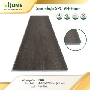 Sàn nhựa hèm khoá SPC VHOME - F06 4mm
