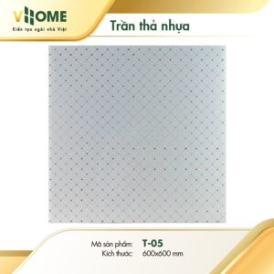Trần thả nhựa Vhome - Họa Tiết T5